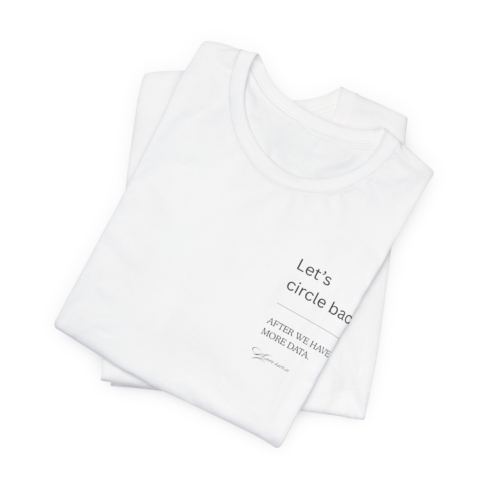 White Marketing Slogan Tee | Let's Circle Back